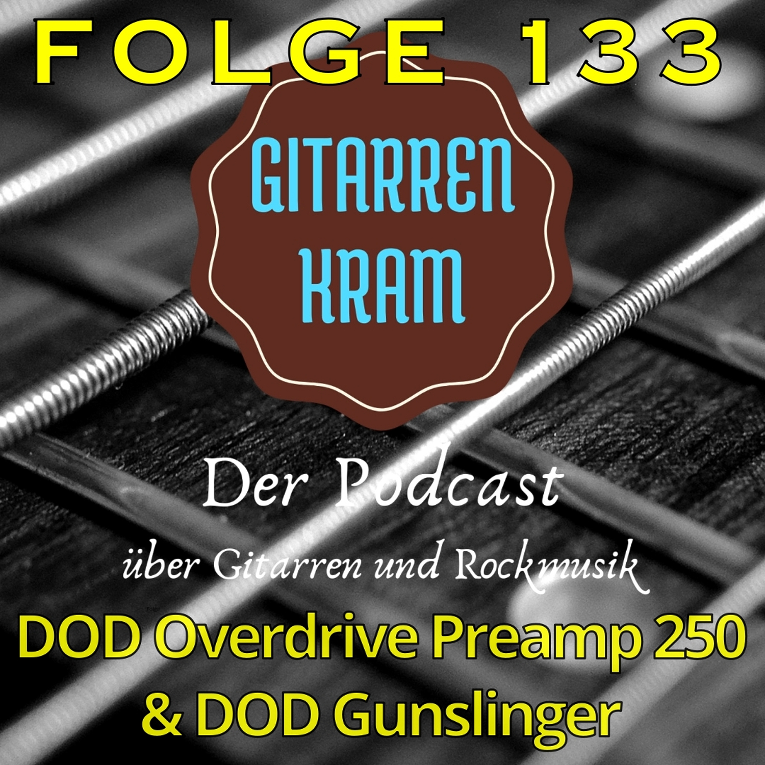 133 DOD Overdrive Preamp 250 und DOD Gunslinger episode artwork