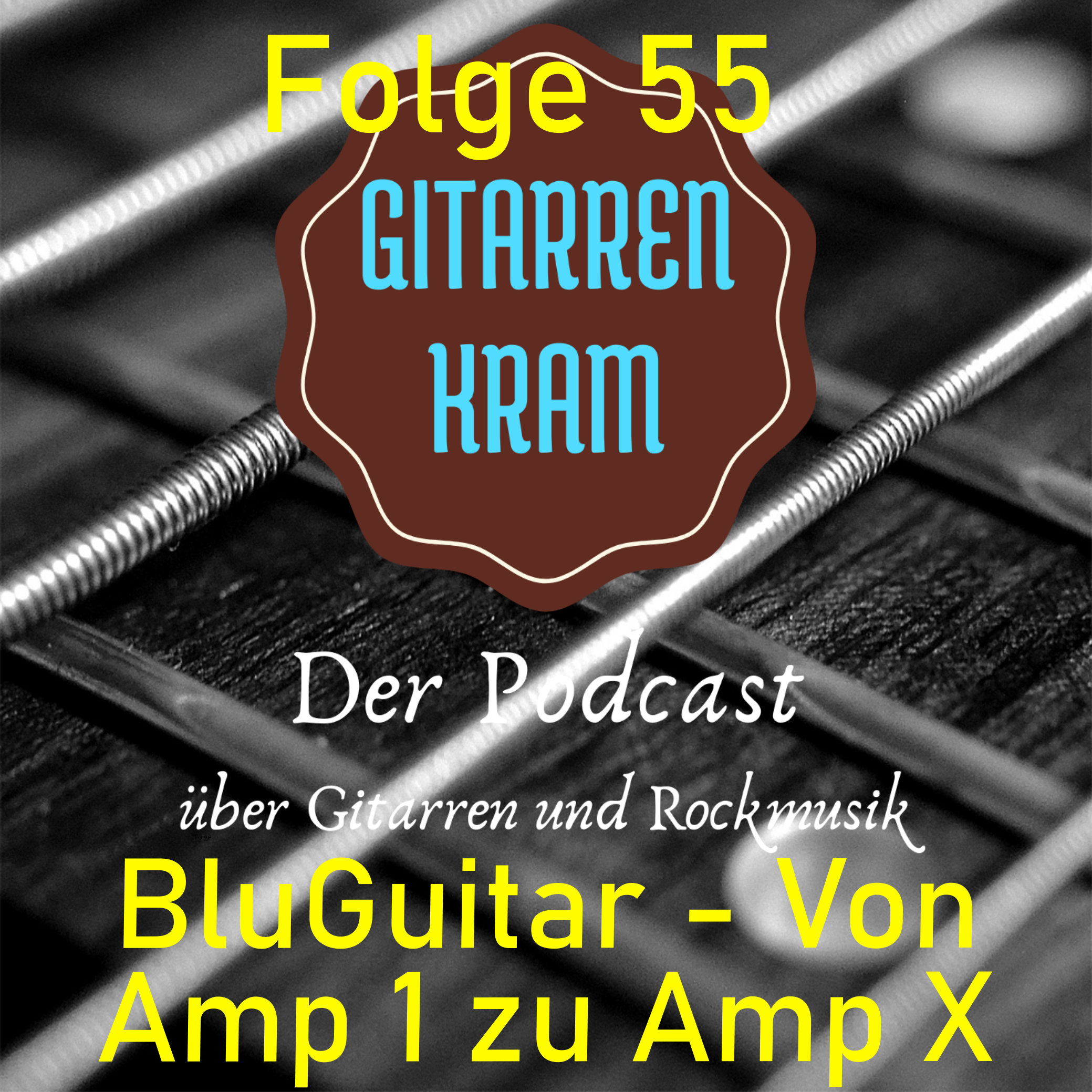 55 BluGuitar – Von Amp 1 zu Amp X episode artwork