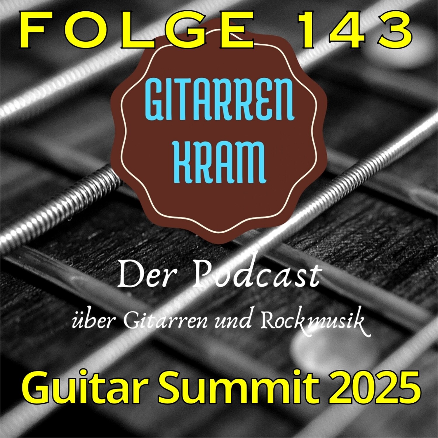 143 Guitar Summit 2025 episode artwork