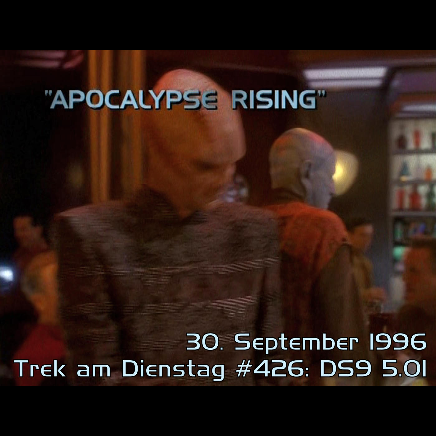 #426: Apocalypse Rising (DS9 5.01) episode artwork