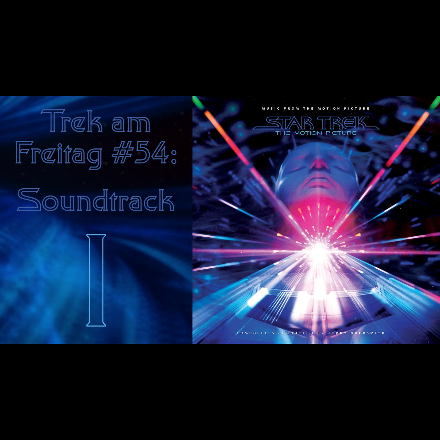 Trek am Freitag #54: Soundtrack I – Jerry Goldsmiths Motion Picture episode artwork