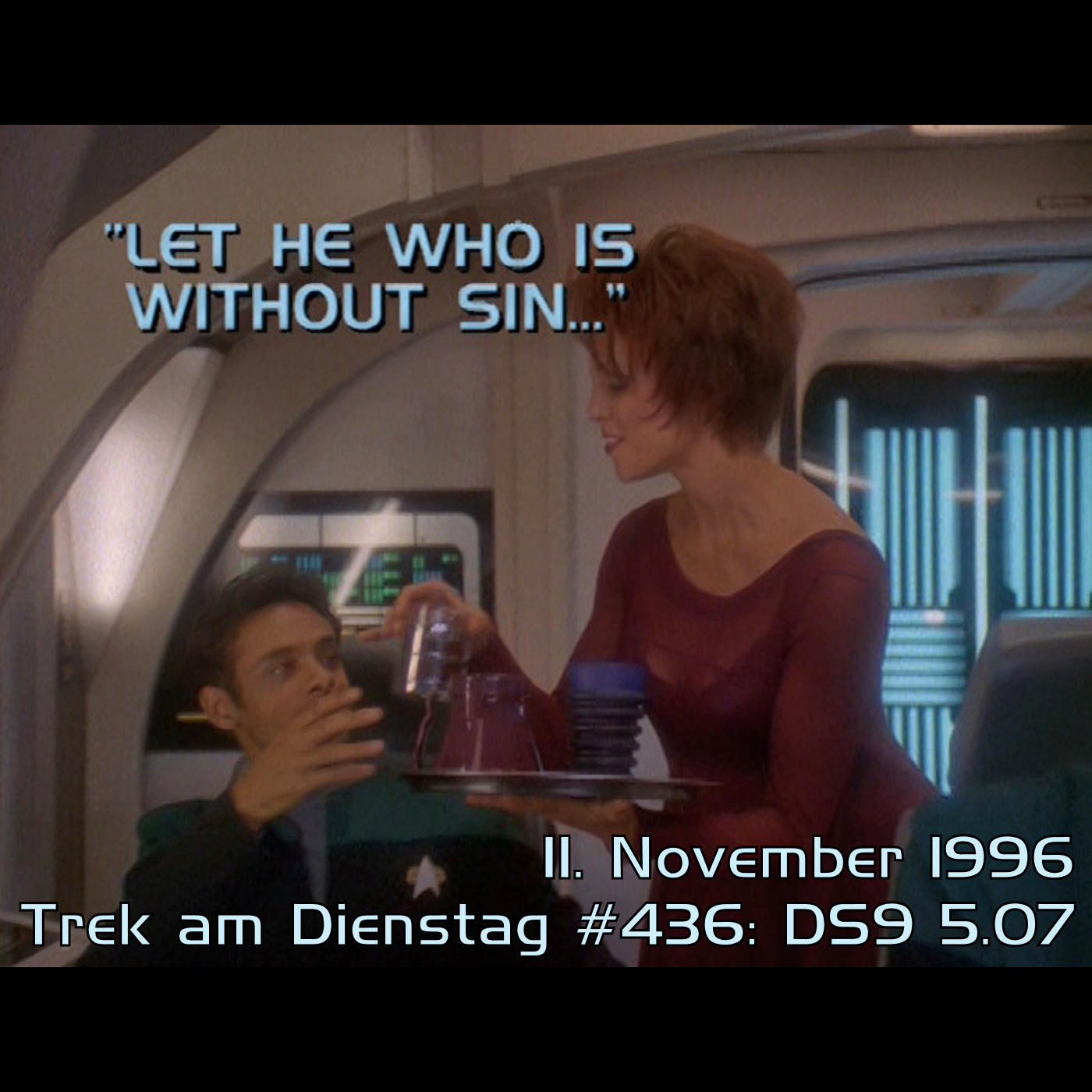 #436: Let He Who Is Without Sin… (DS9 5.07) episode artwork