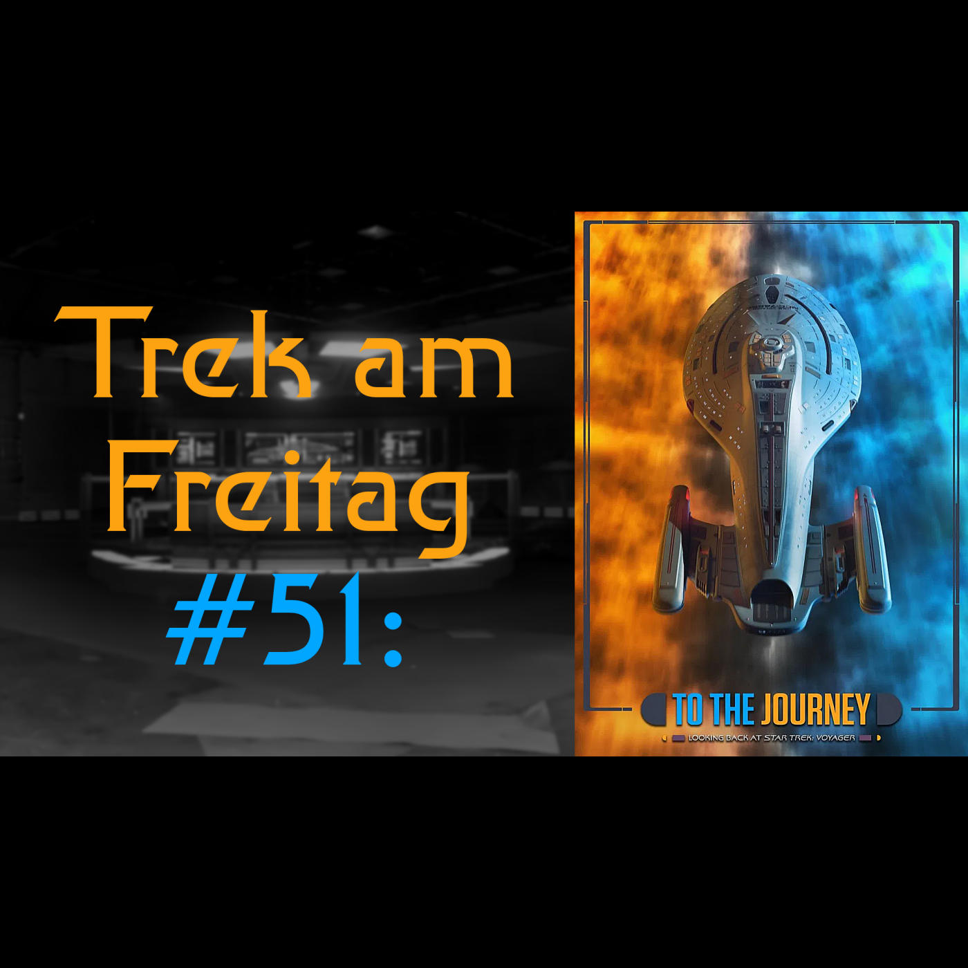 Trek am Freitag #51: To the Journey episode artwork