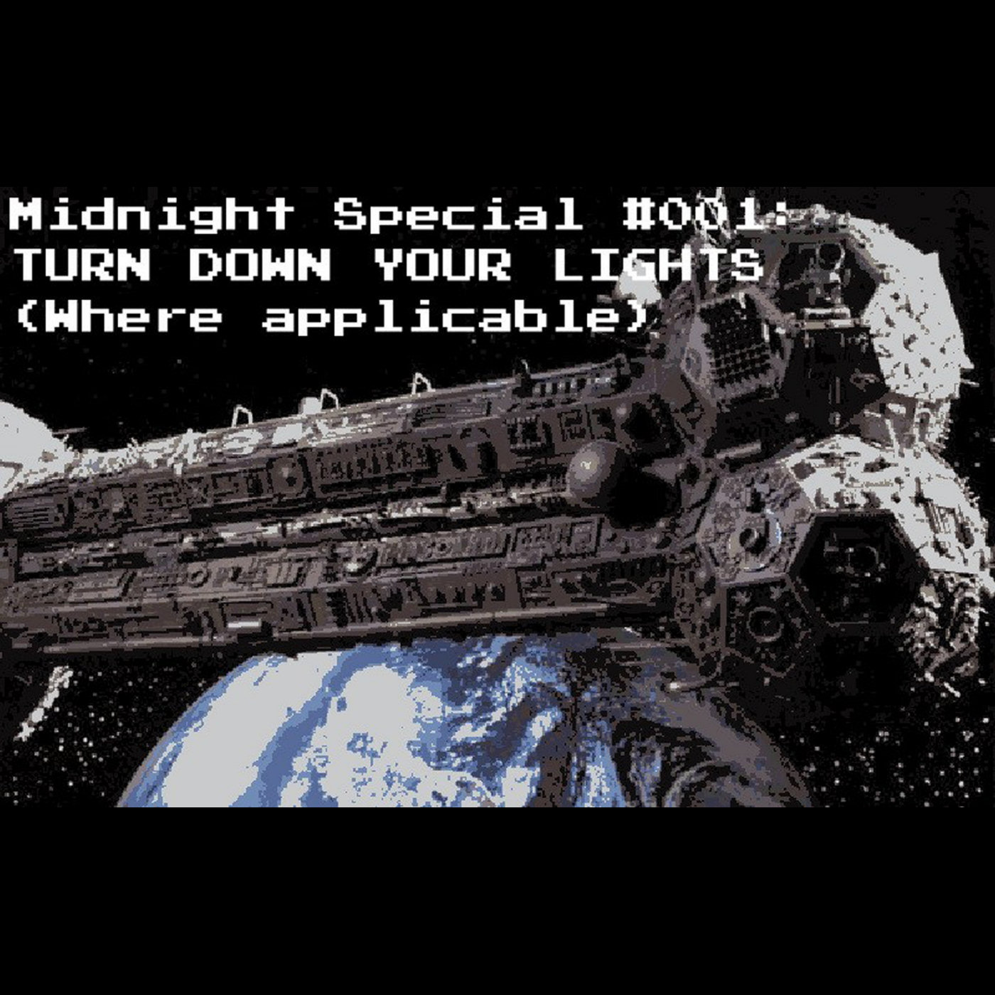 Midnight Special #001: TURN DOWN YOUR LIGHTS (Where applicable) episode artwork