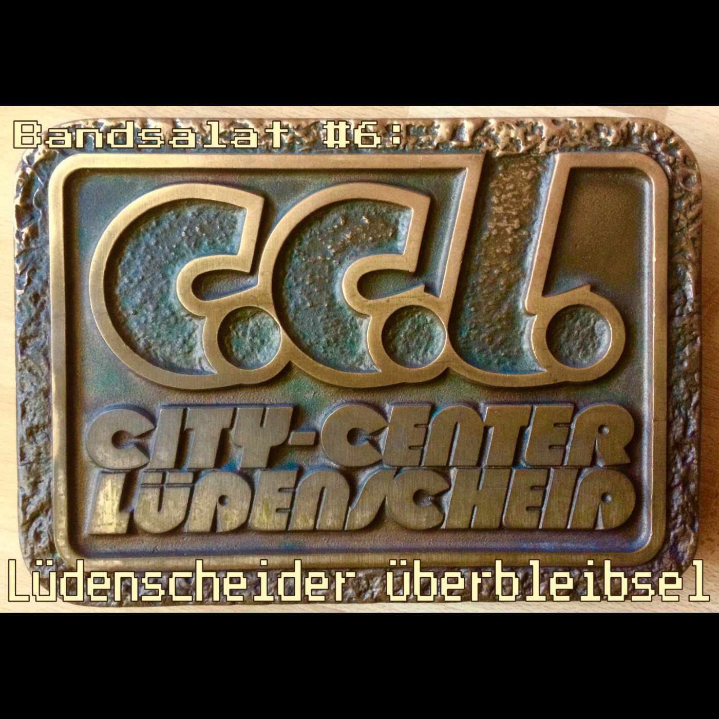 Bandsalat #006: Lüdenscheider Überbleibsel episode artwork