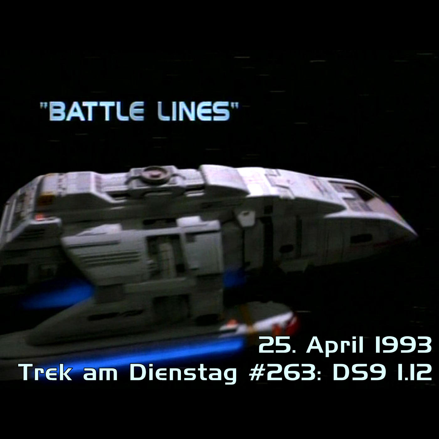 #263: Battle Lines (DS9 1.12) episode artwork