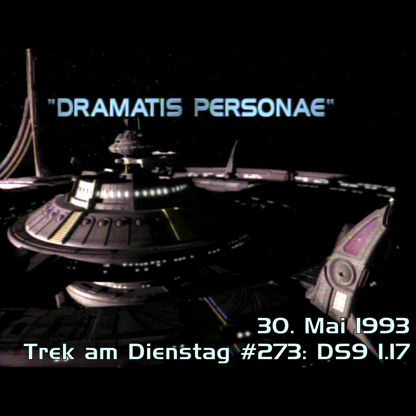 #273: Dramatis Personae (DS9 1.17) episode artwork