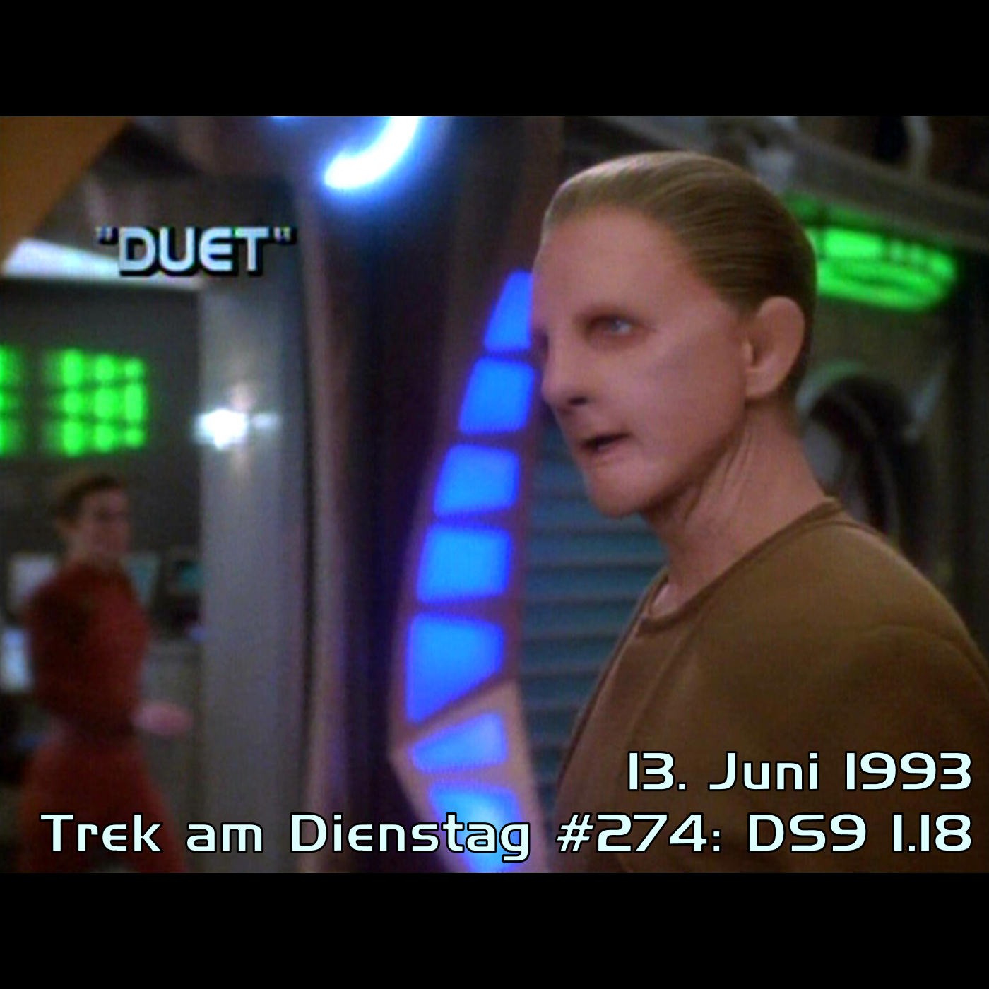 #274: Duet (DS9 1.18) episode artwork