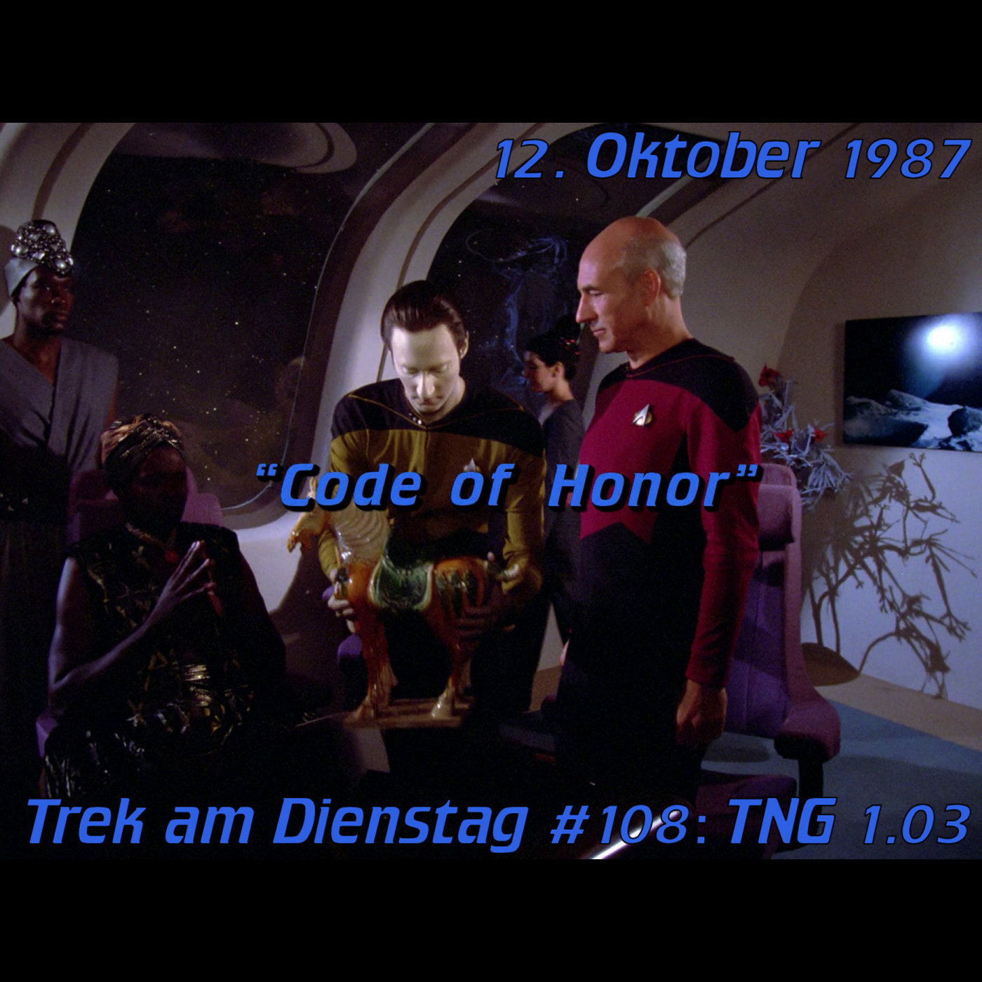 #108: Code of Honor (TNG 1.03) episode artwork