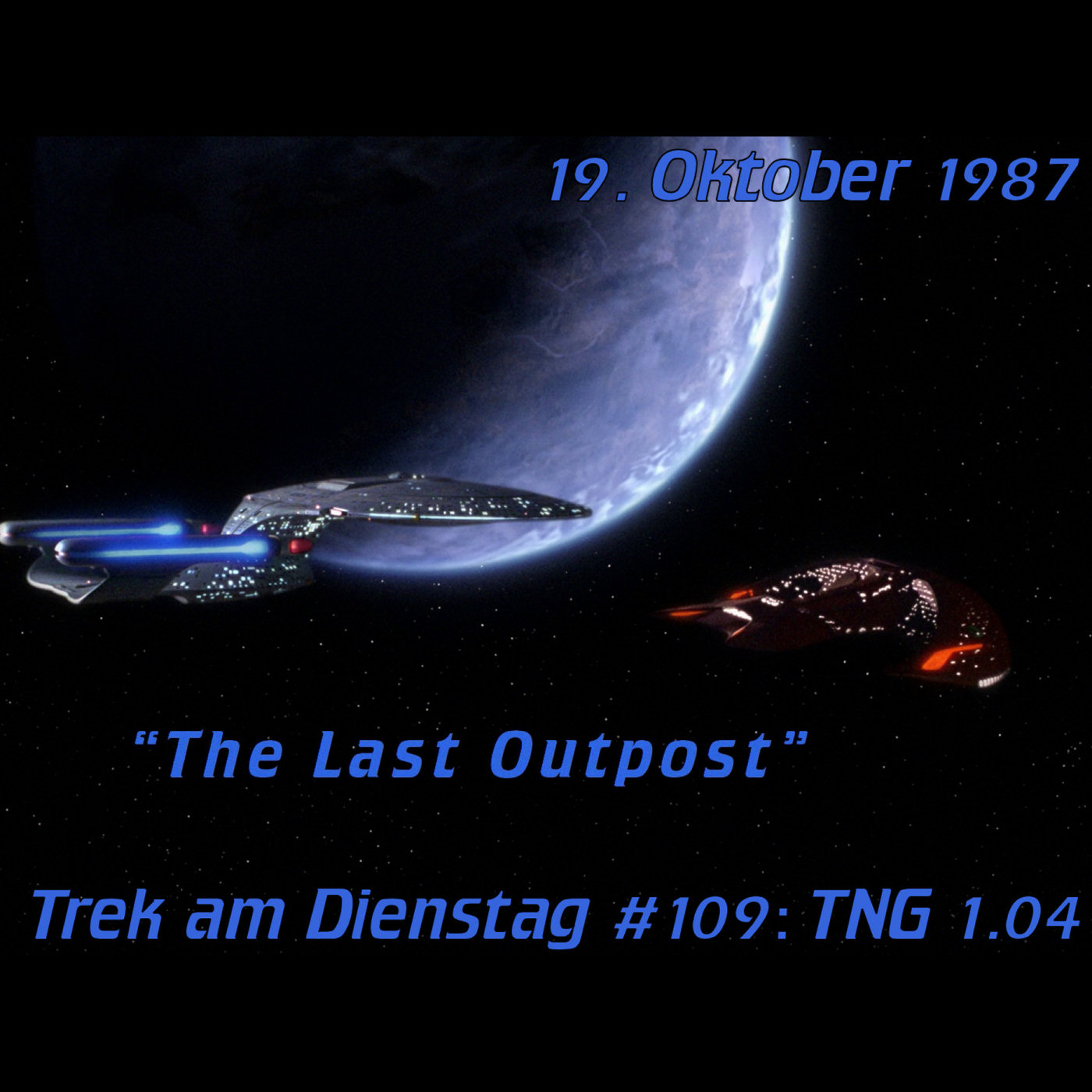 #109: The Last Outpost (TNG 1.04) episode artwork