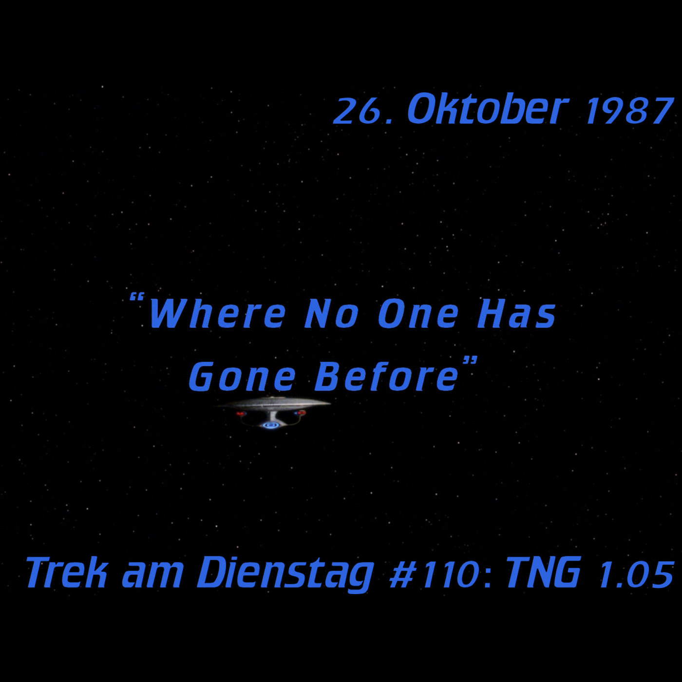 #110: Where No One Has Gone Before (TNG 1.05) episode artwork