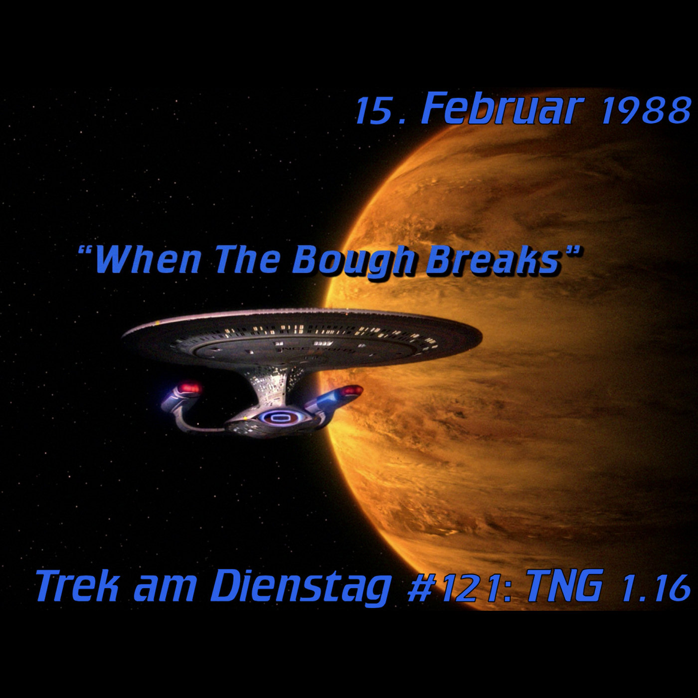 #121: When the Bough Breaks (TNG 1.16) episode artwork