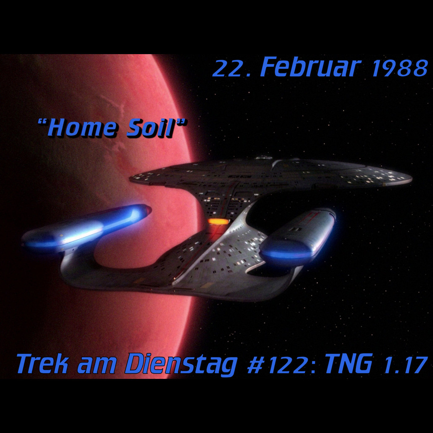 #122: Home Soil (TNG 1.17) episode artwork