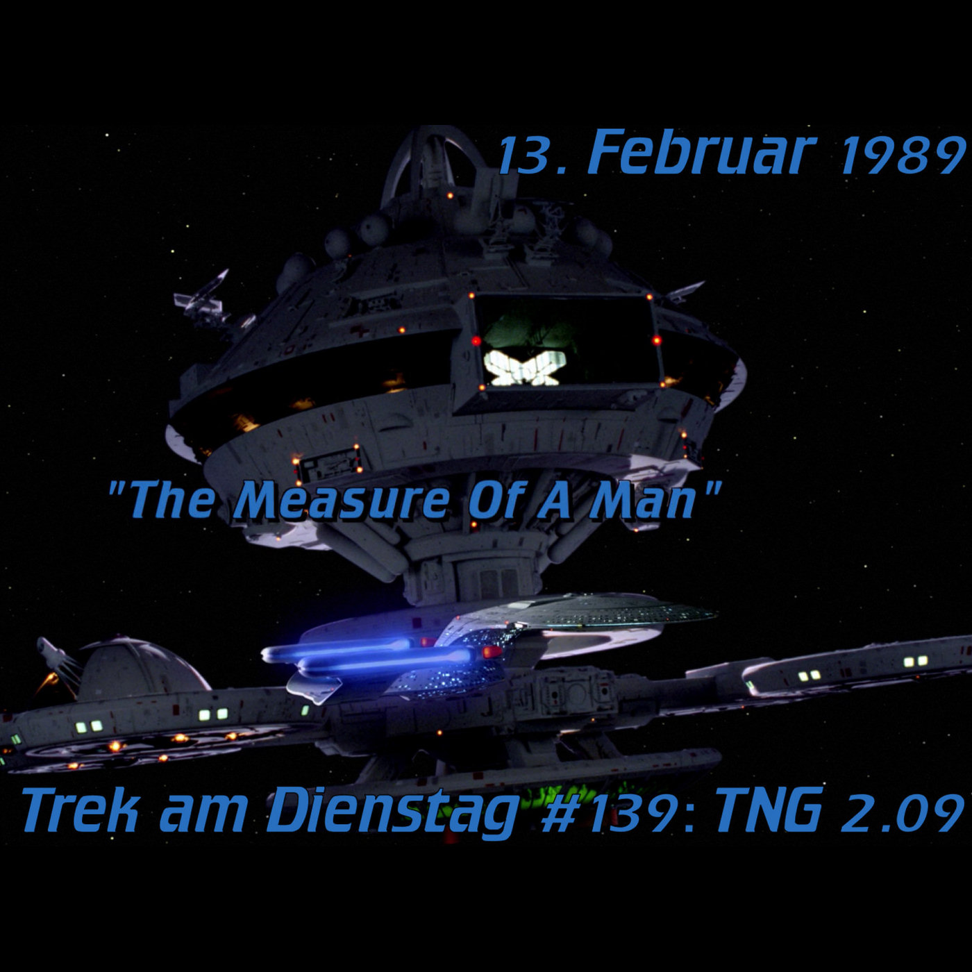 #139: The Measure of a Man (TNG 2.09) episode artwork