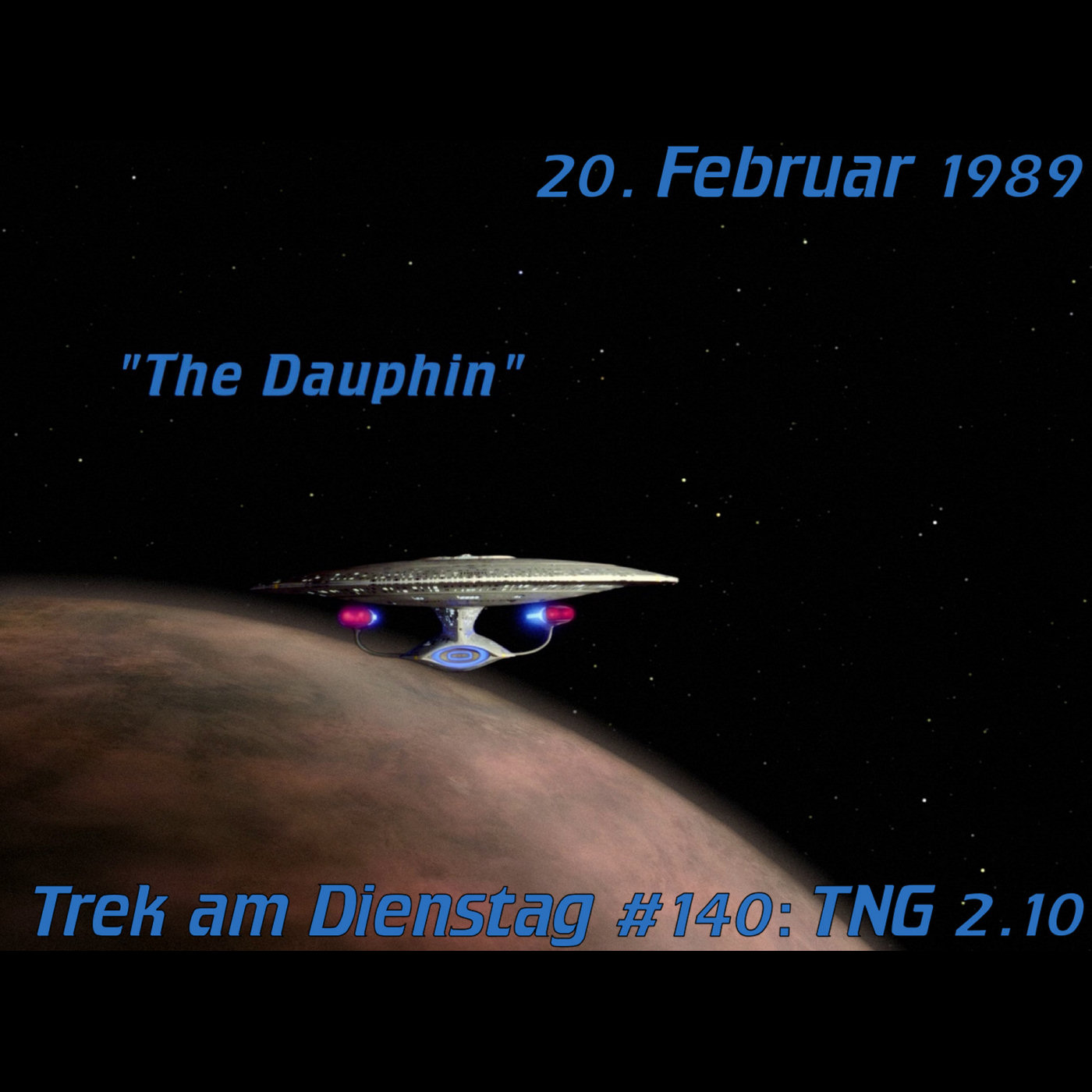 #140: The Dauphin (TNG 2.10) episode artwork