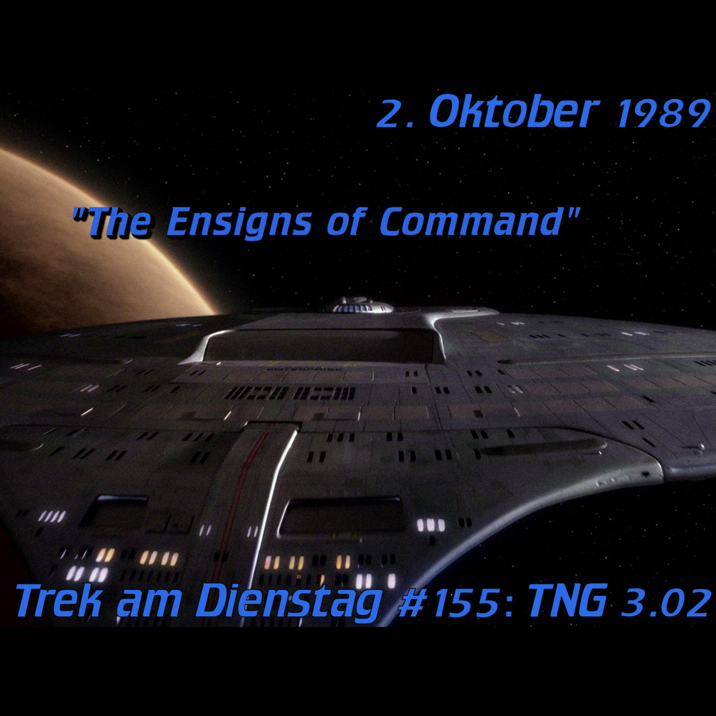 #155: The Ensigns of Command (TNG 3.02) episode artwork