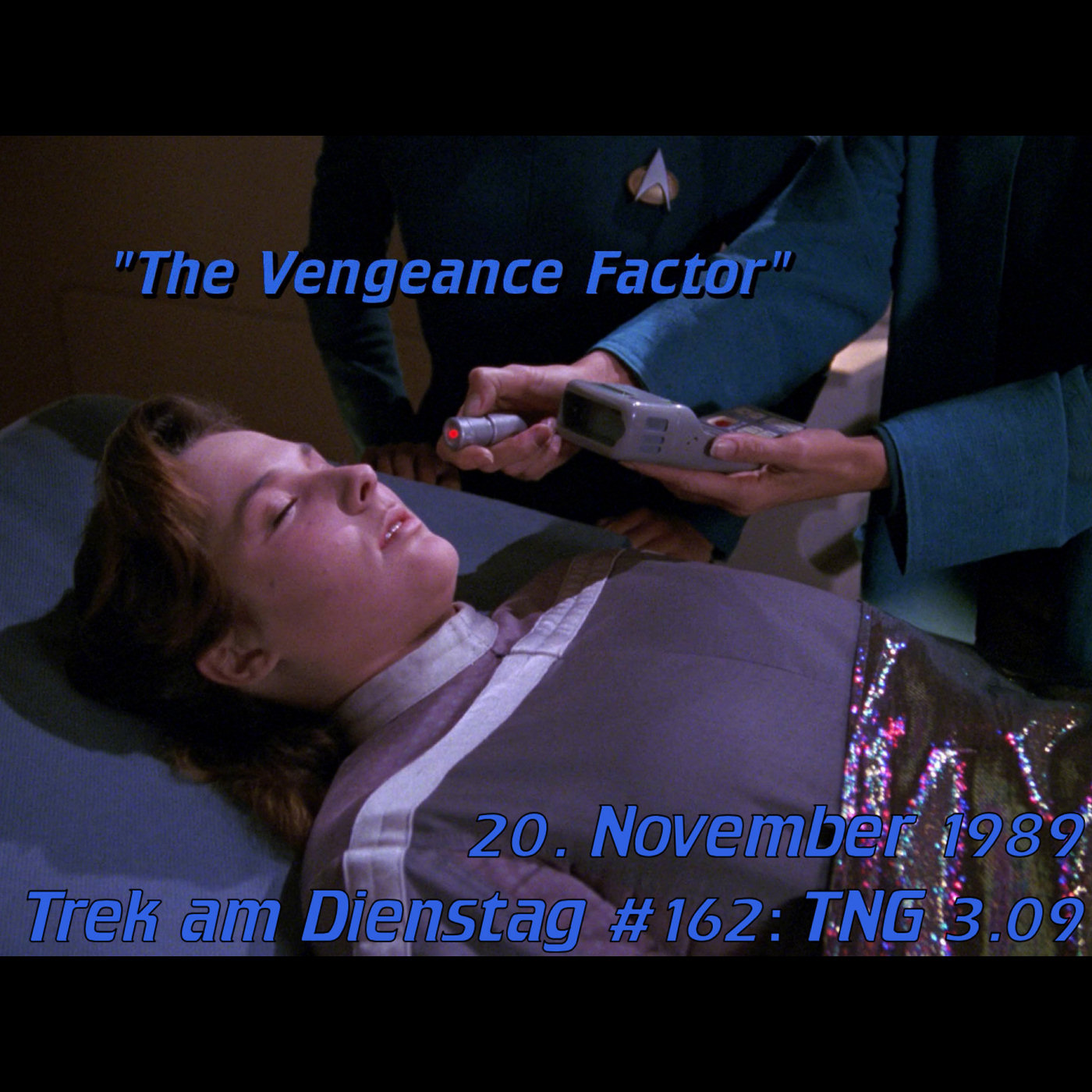 #162: The Vengeance Factor (TNG 3.09) episode artwork