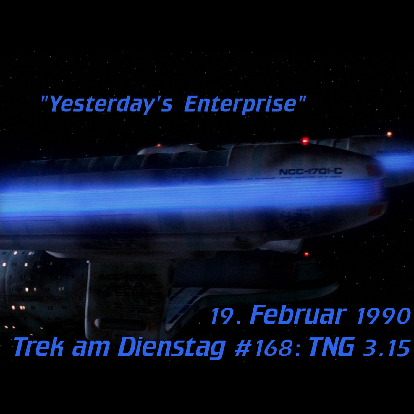#168: Yesterday's Enterprise (TNG 3.15) episode artwork
