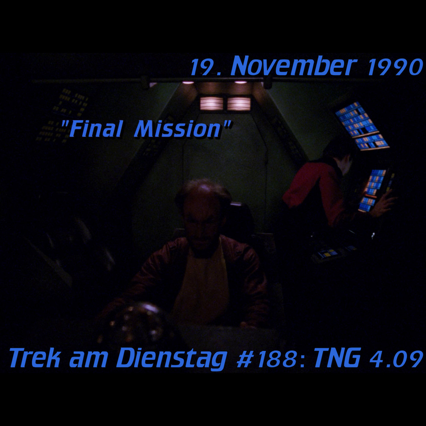 #188: Final Mission (TNG 4.09) episode artwork