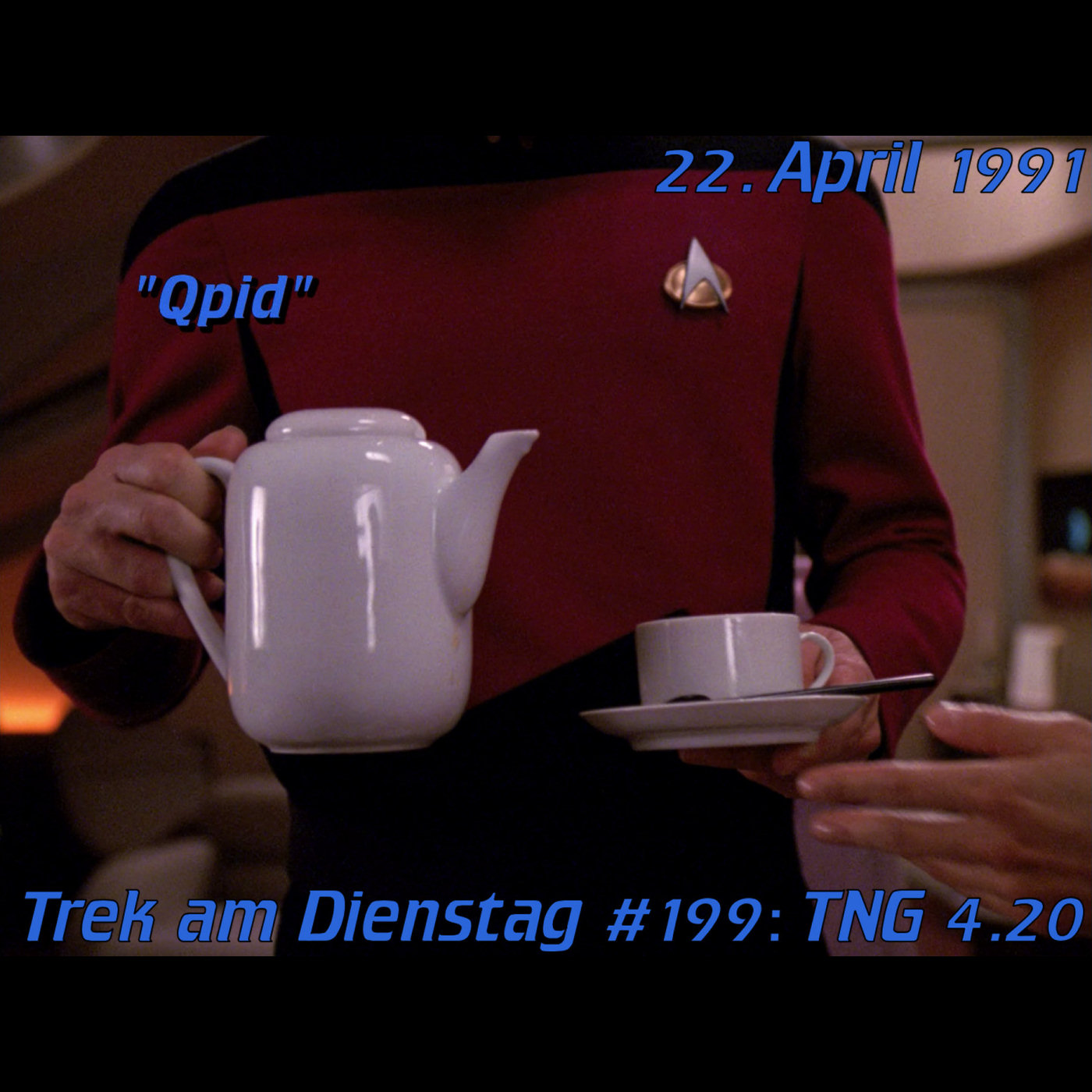 #199: Qpid (TNG 4.20) episode artwork