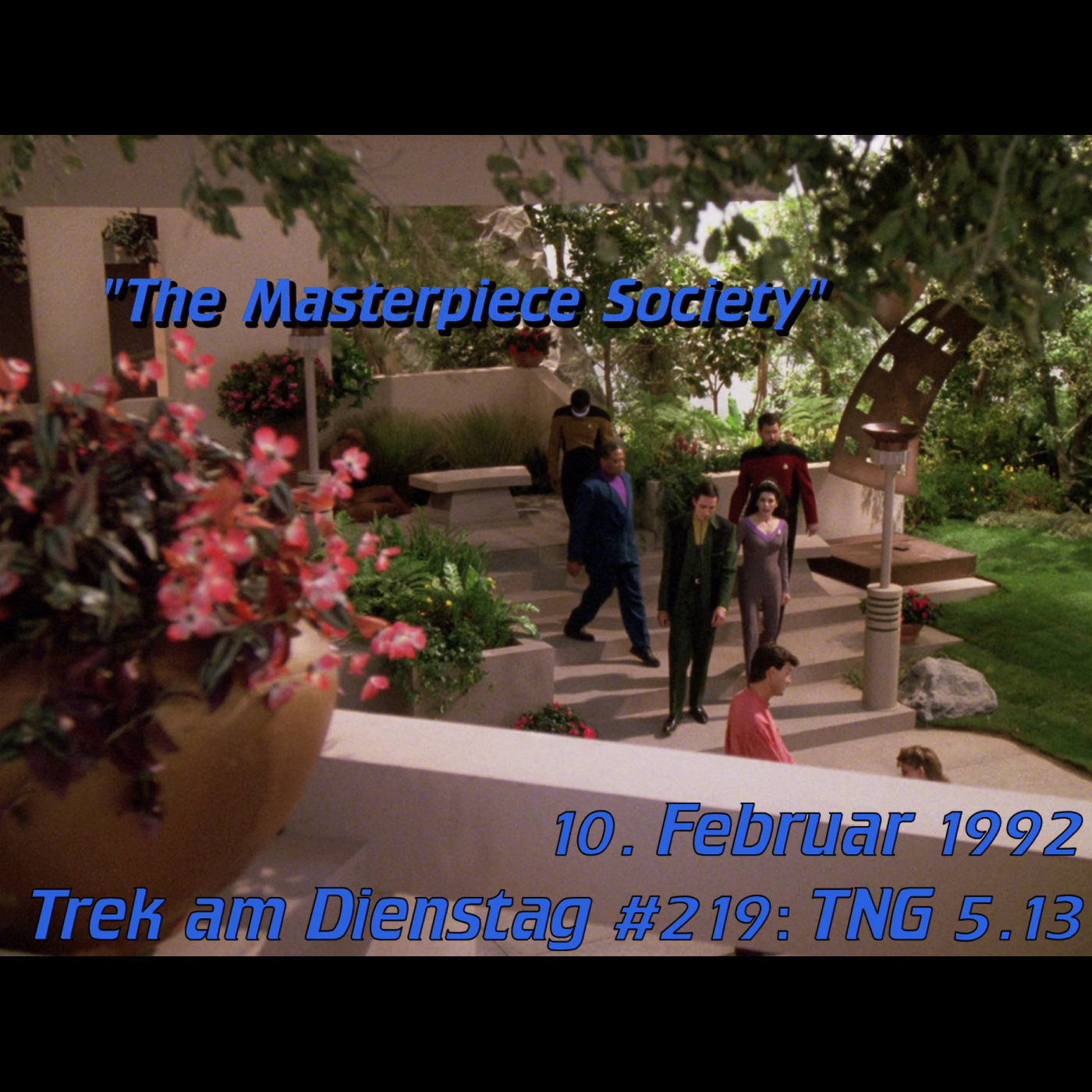 #219: The Masterpiece Society (TNG 5.13) episode artwork