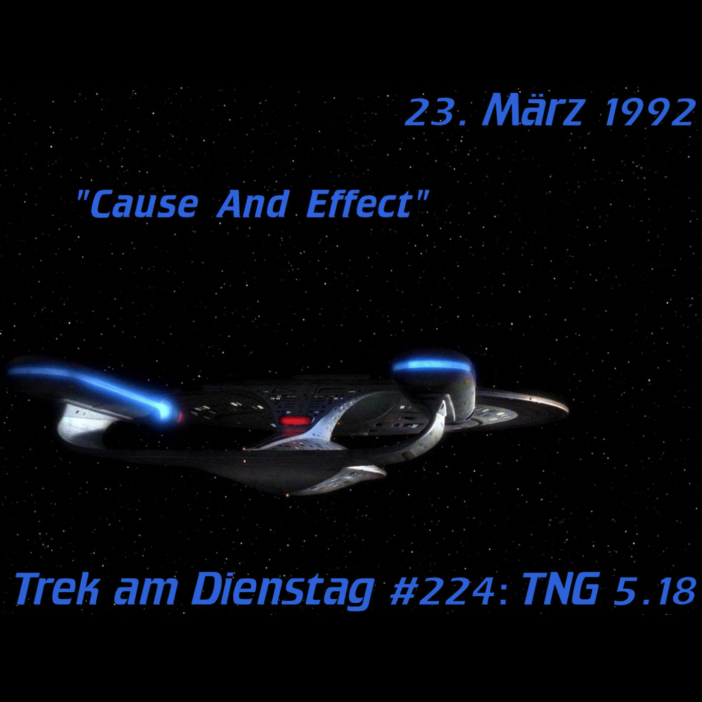 #224: Cause and Effect (TNG 5.18) episode artwork