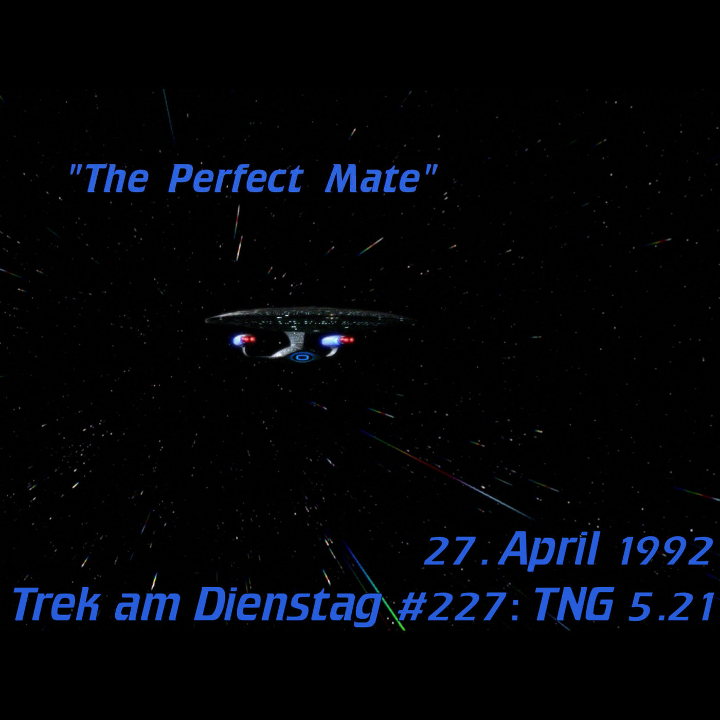 #227: The Perfect Mate (TNG 5.21) episode artwork