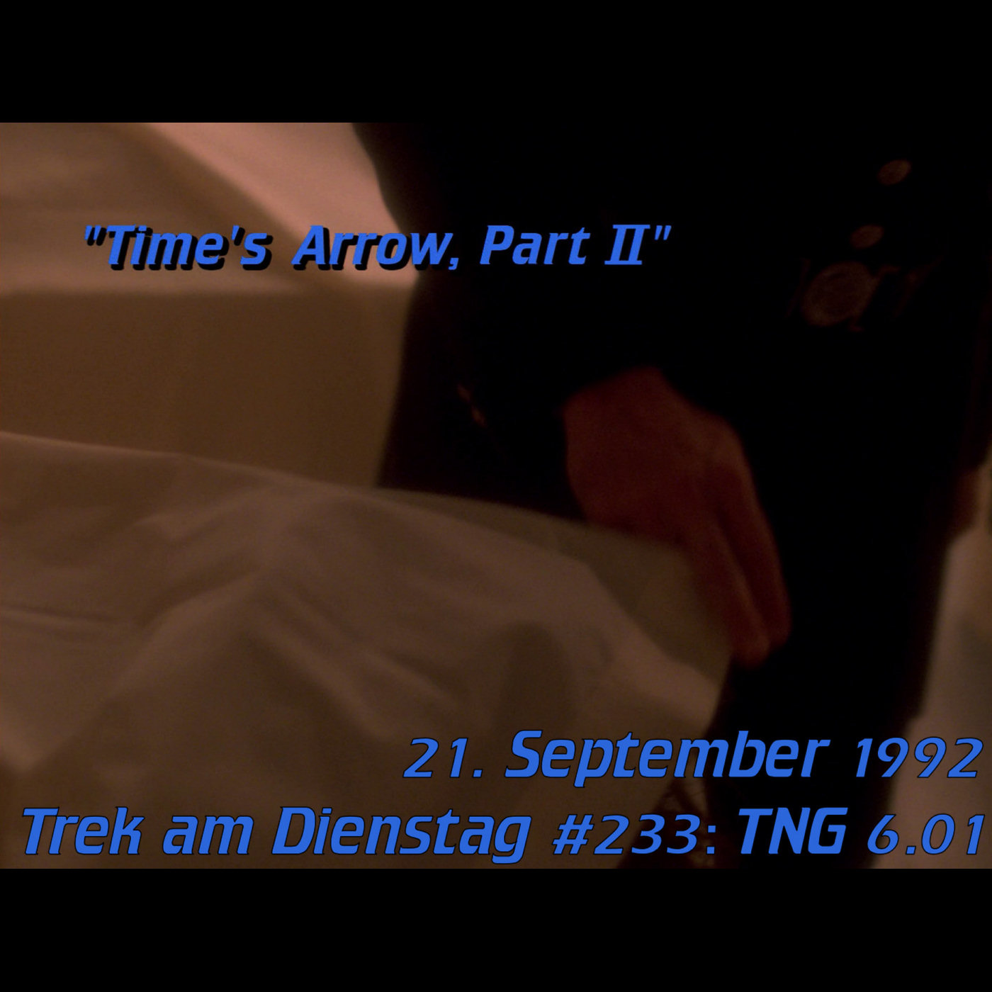 #233: Time's Arrow, Part II (TNG 6.01) episode artwork