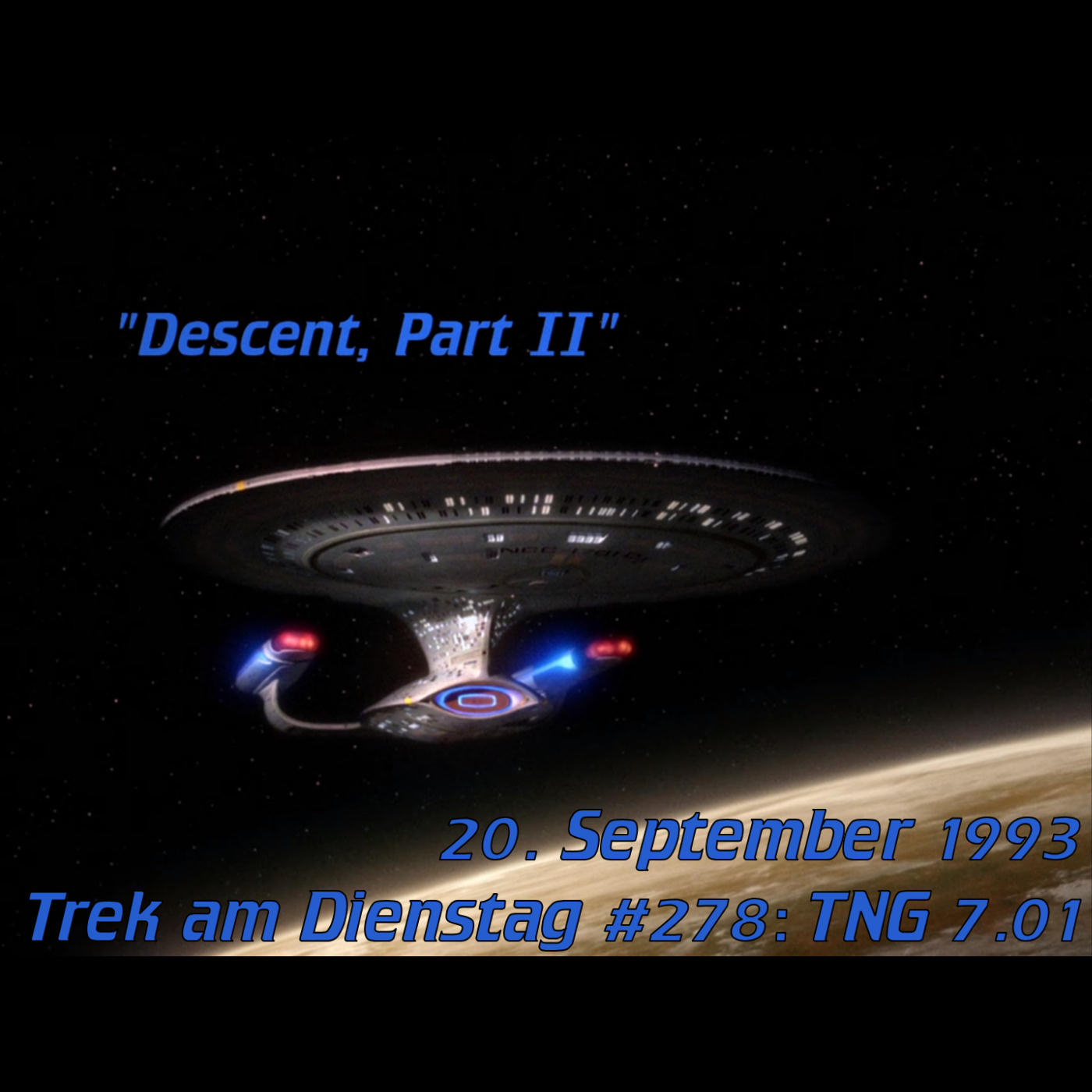 #278: Descent, Part II (TNG 7.01) episode artwork