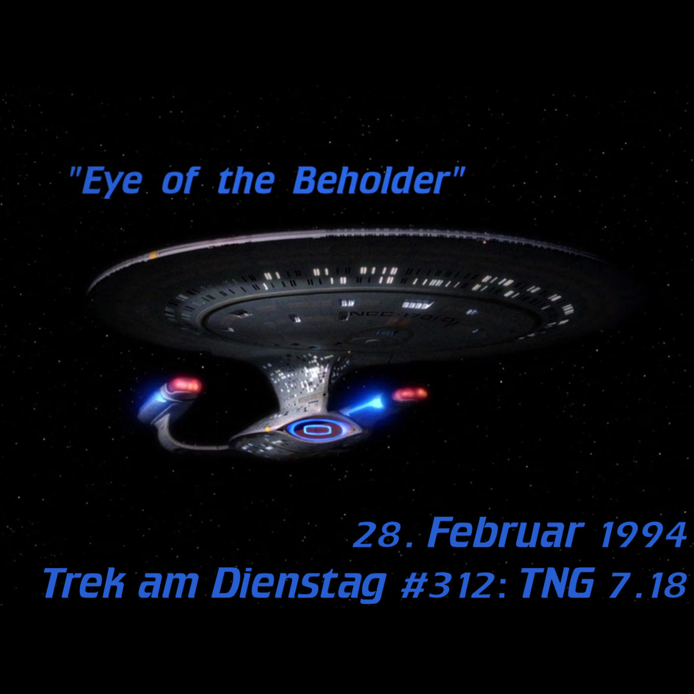 #312: Eye of the Beholder (TNG 7.18) episode artwork