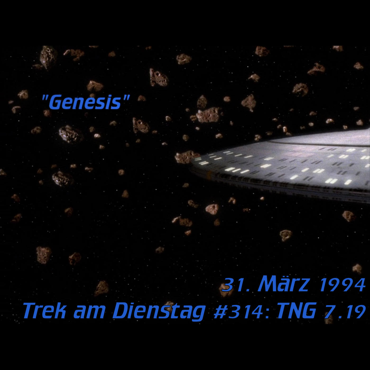#314: Genesis (TNG 7.19) episode artwork