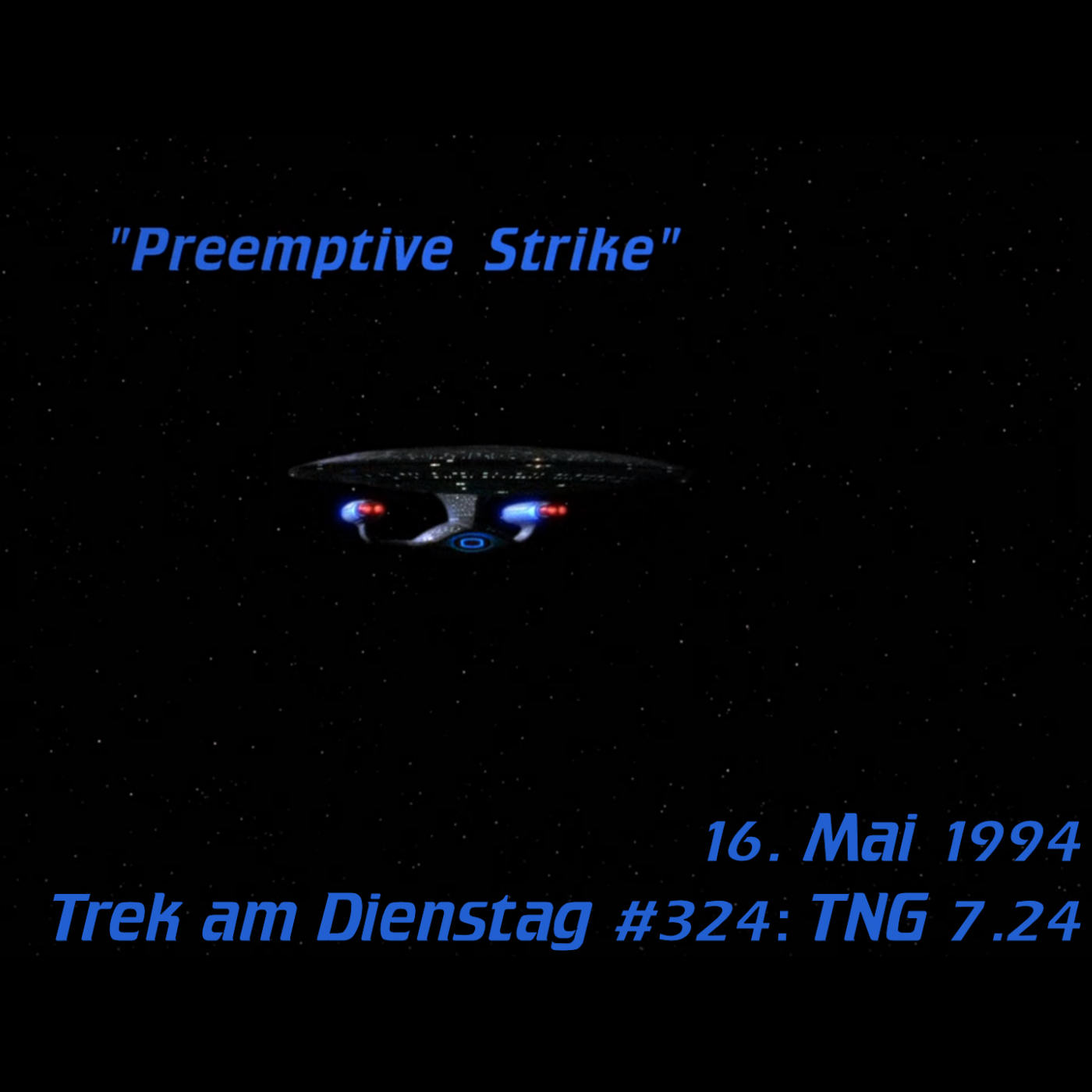 #324: Preemptive Strike (TNG 7.24) episode artwork