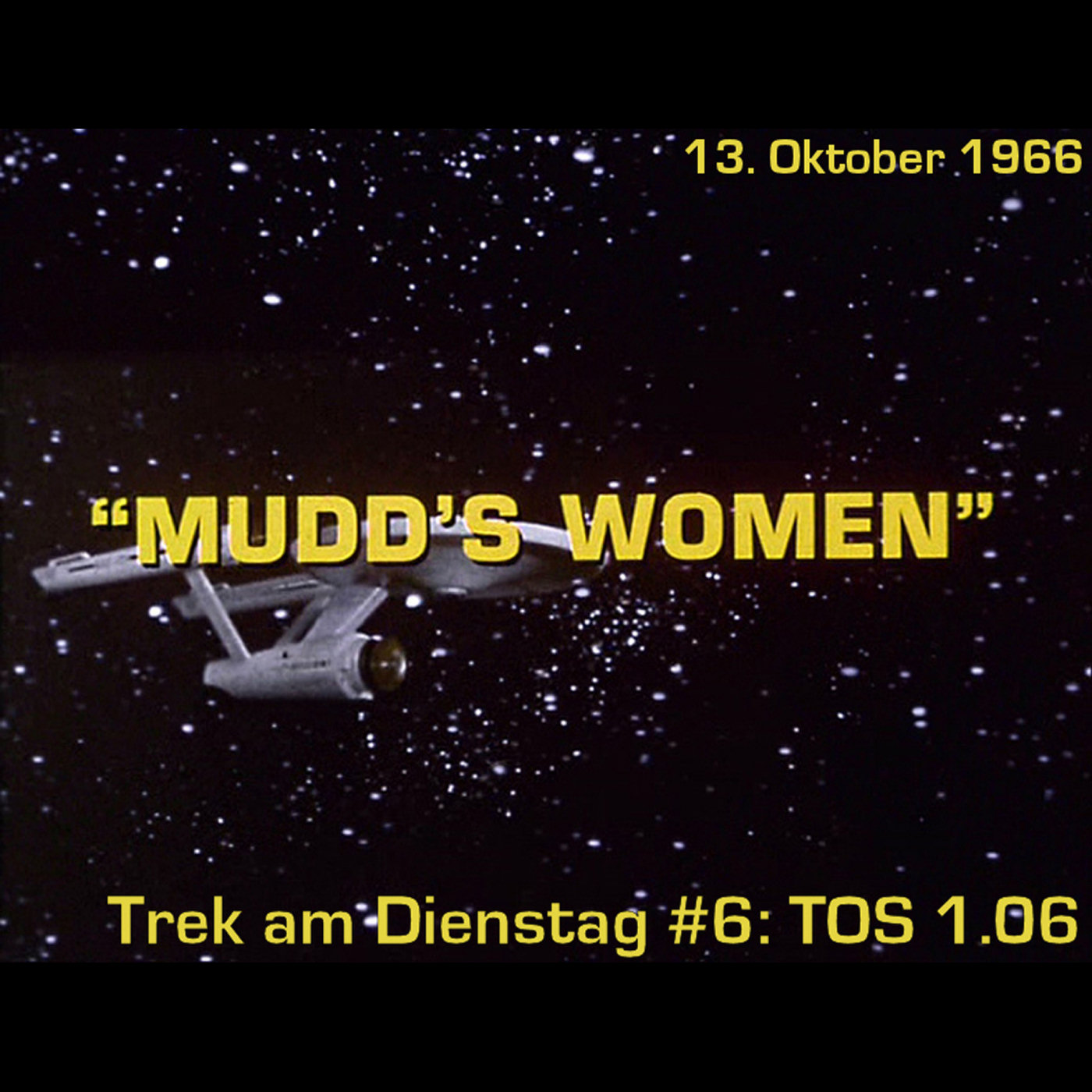 #6: Mudd's Women (TOS 1.06) episode artwork