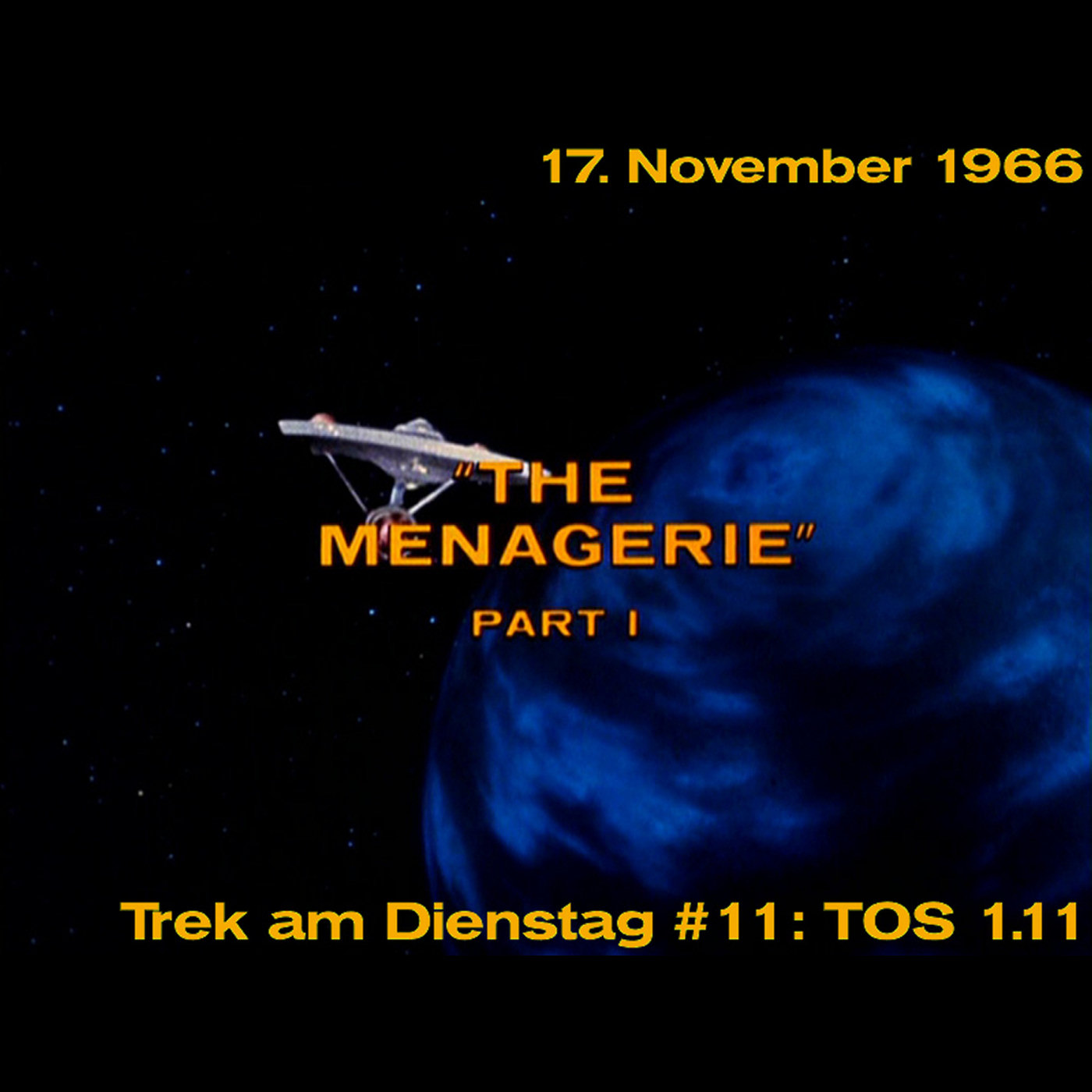 #11: The Menagerie, Part I (TOS 1.11) episode artwork