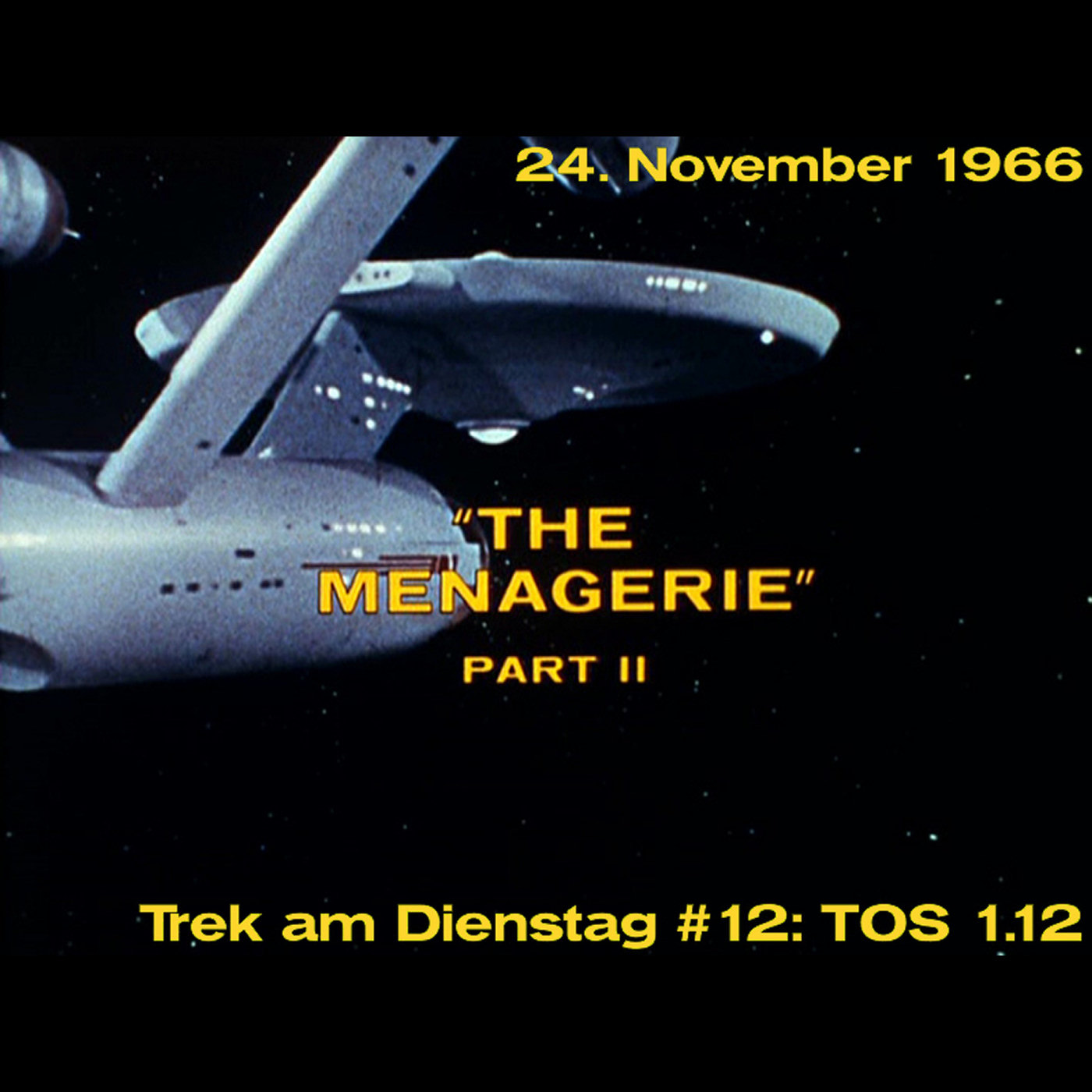 #12: The Menagerie, Part II (TOS 1.12) episode artwork