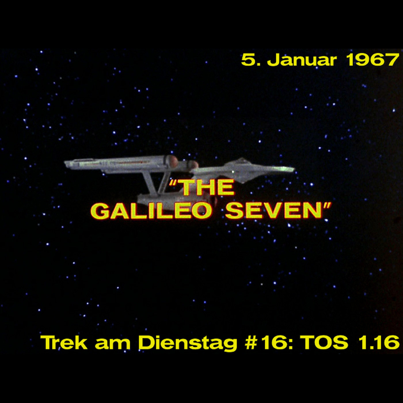 #16: The Galileo Seven (TOS 1.16) episode artwork