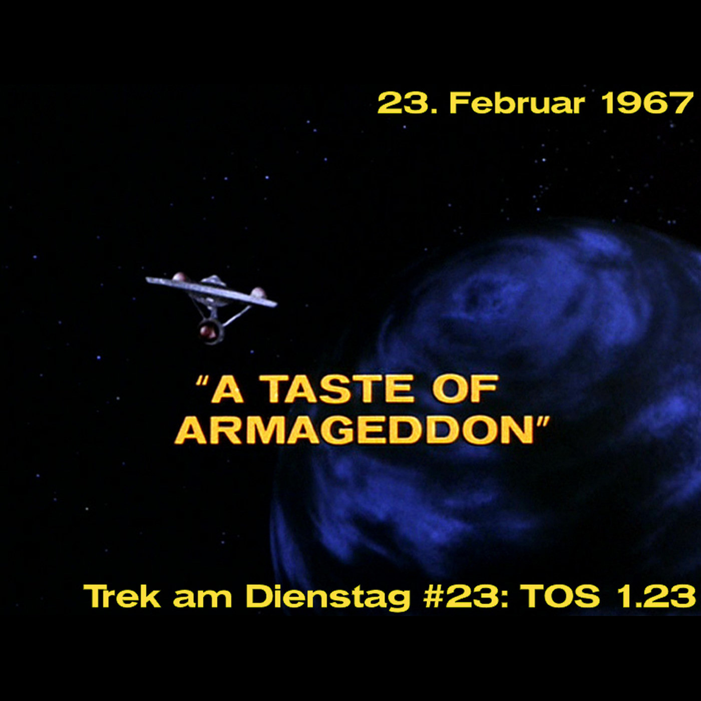 #23: A Taste of Armageddon (TOS 1.23) episode artwork