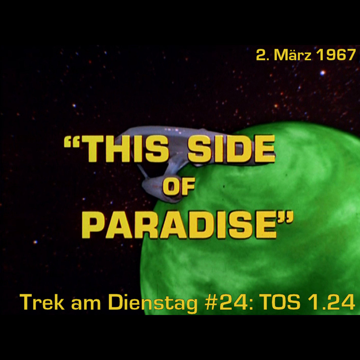 #24: This Side of Paradise (TOS 1.24) episode artwork