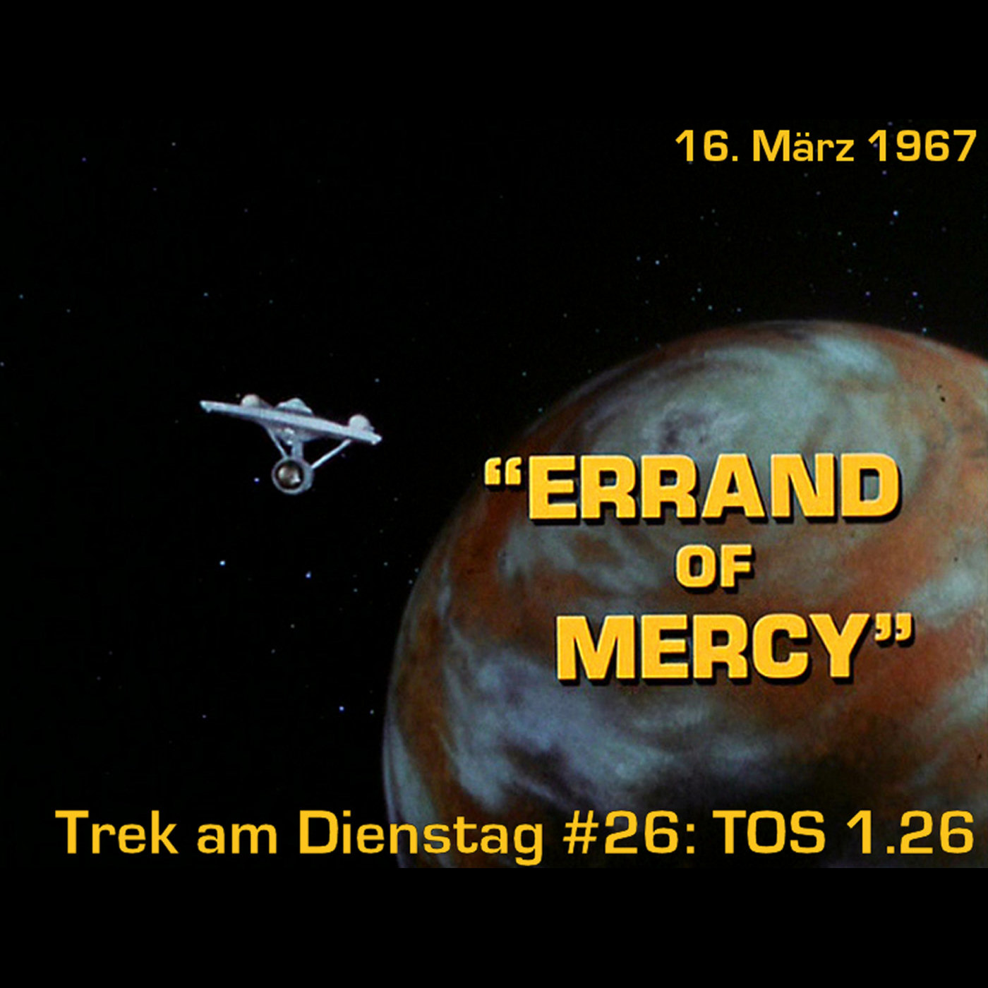 #26: Errand of Mercy (TOS 1.26) episode artwork