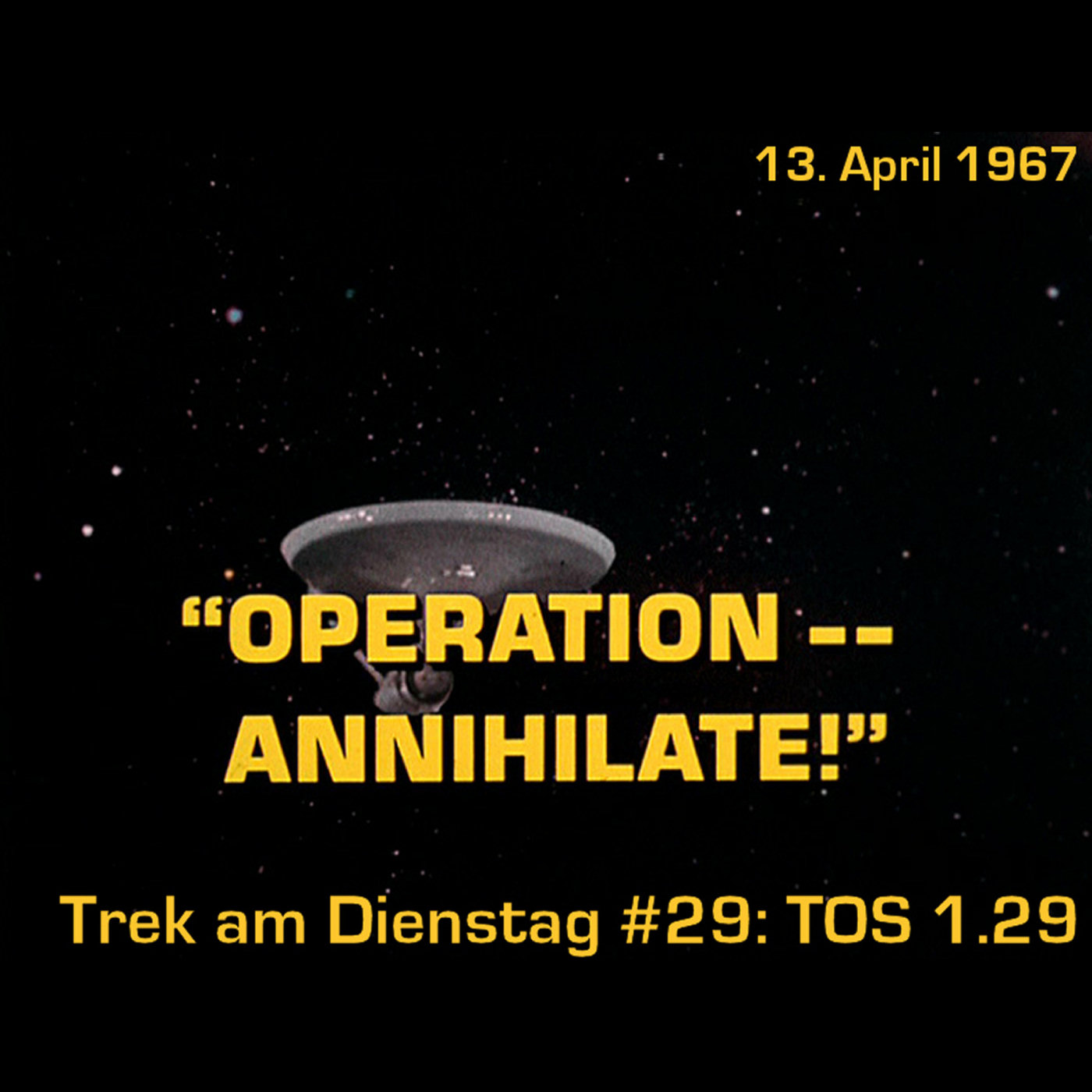 #29: Operation -- Annihilate! (TOS 1.29) episode artwork