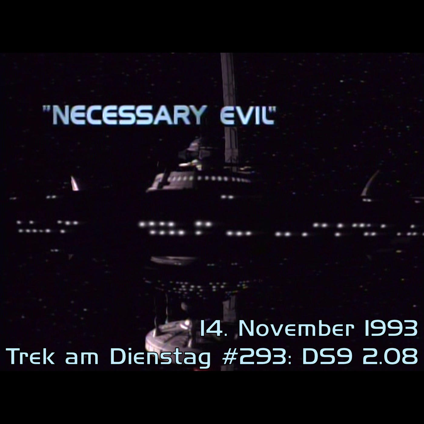 #293: Necessary Evil (DS9 2.08) episode artwork