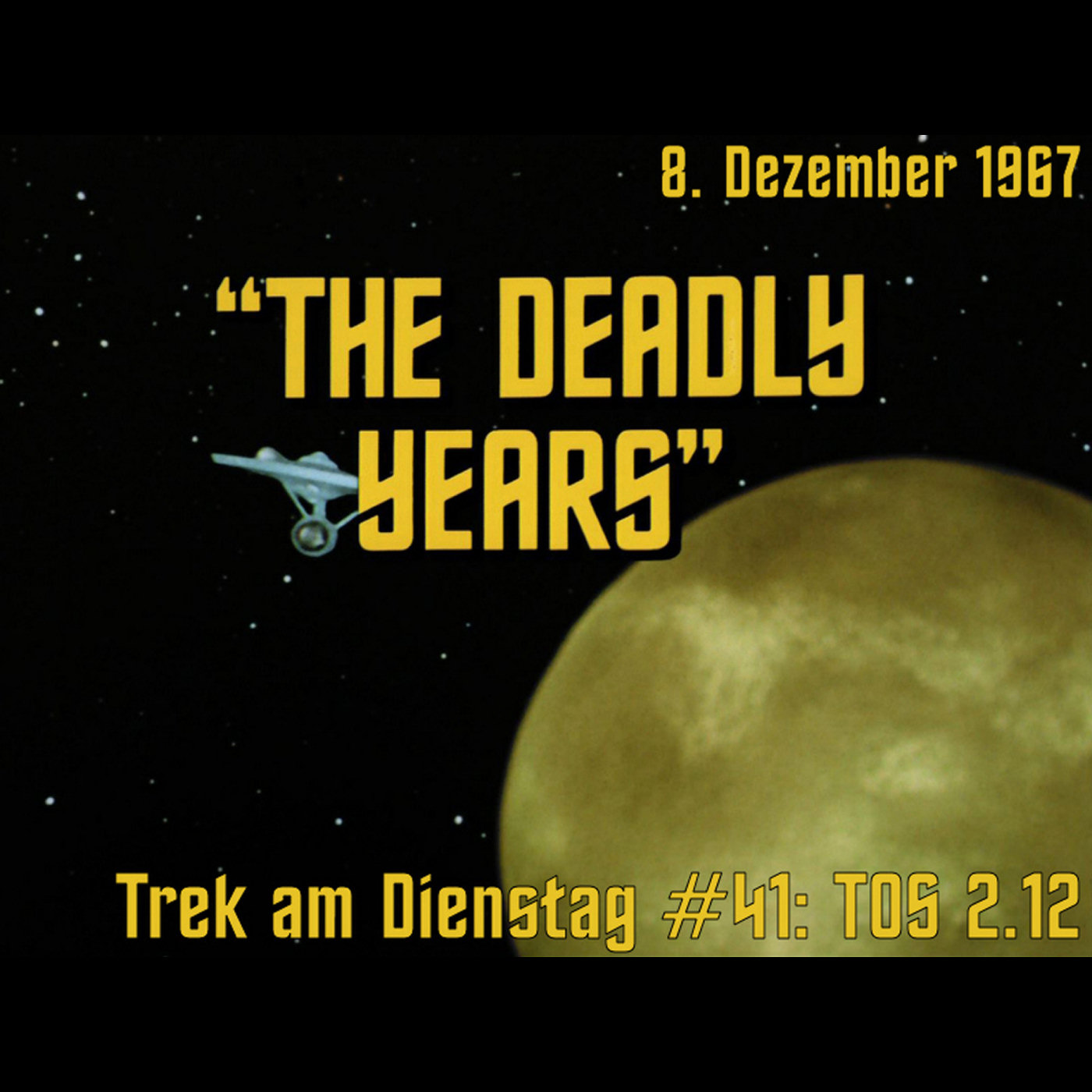 #41: The Deadly Years (TOS 2.12) episode artwork