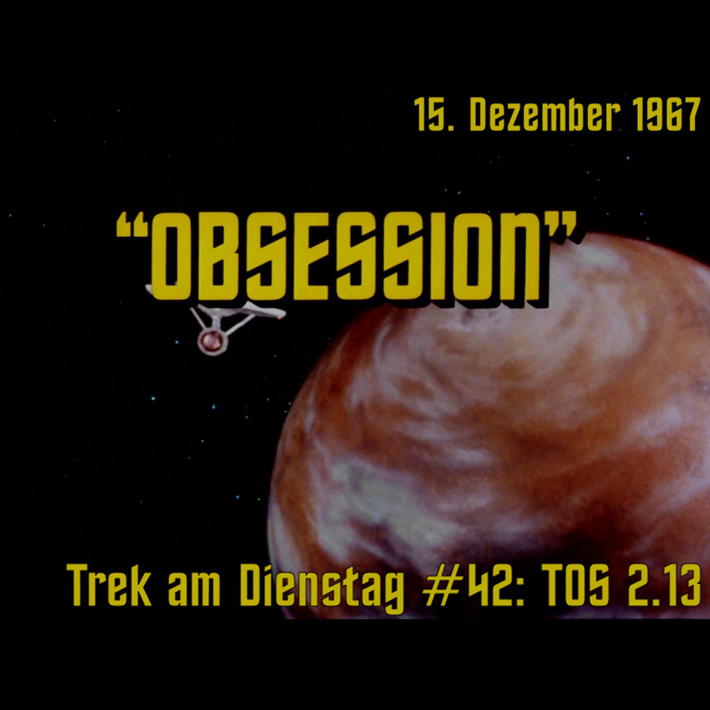 #42: Obsession (TOS 2.13) episode artwork