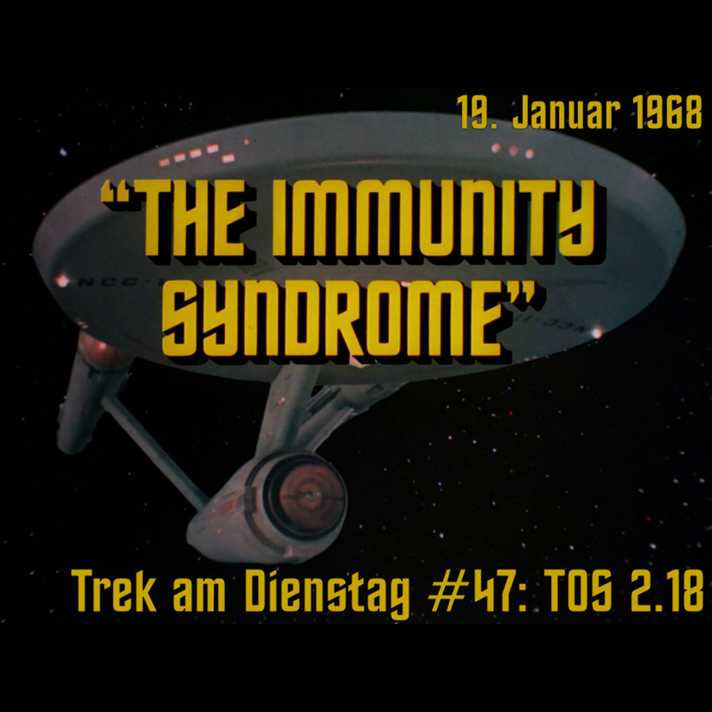 #47: The Immunity Syndrome (TOS 2.18) episode artwork