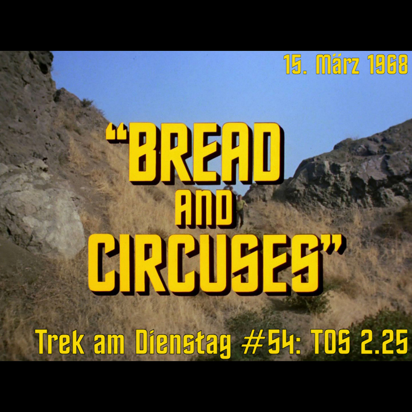 #54: Bread and Circuses (TOS 2.25) episode artwork