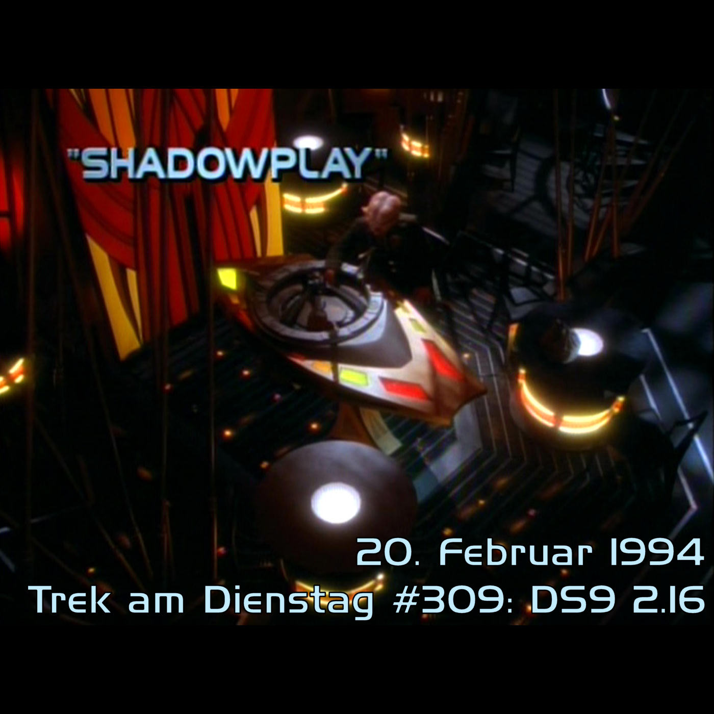 #309: Shadowplay (DS9 2.16) episode artwork