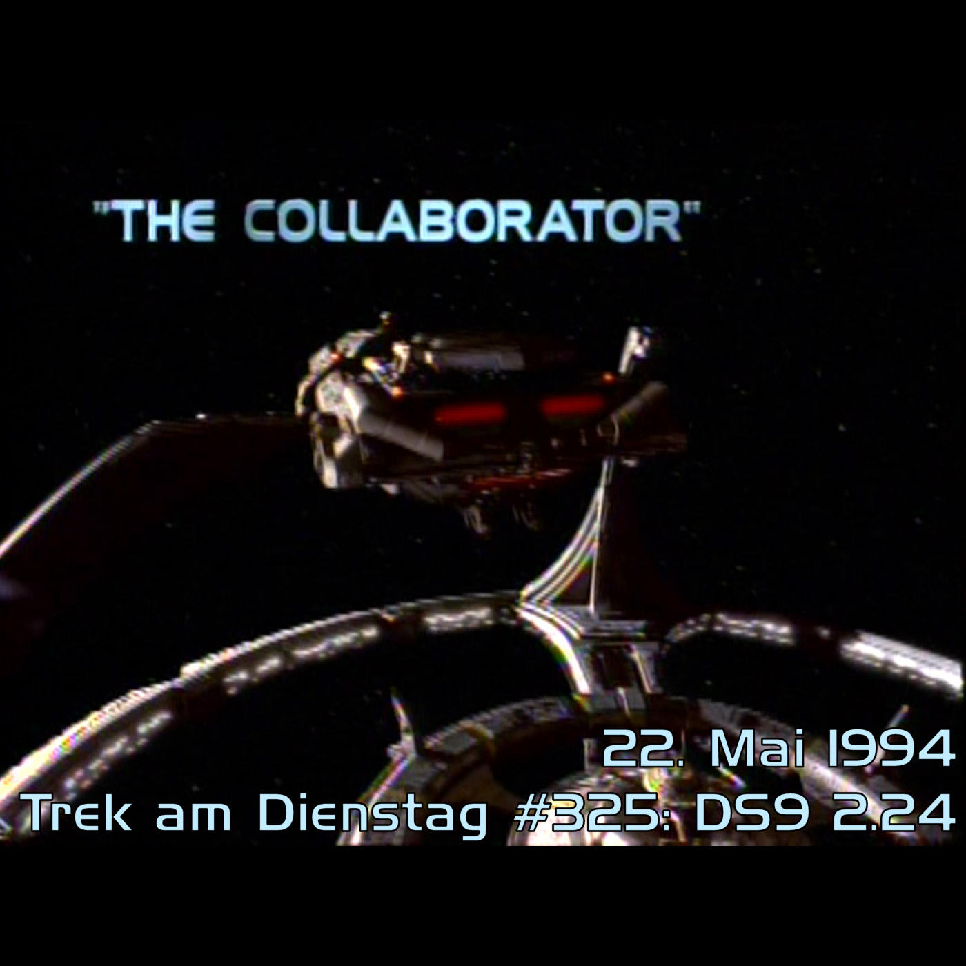 #325: The Collaborator (DS9 2.24) episode artwork