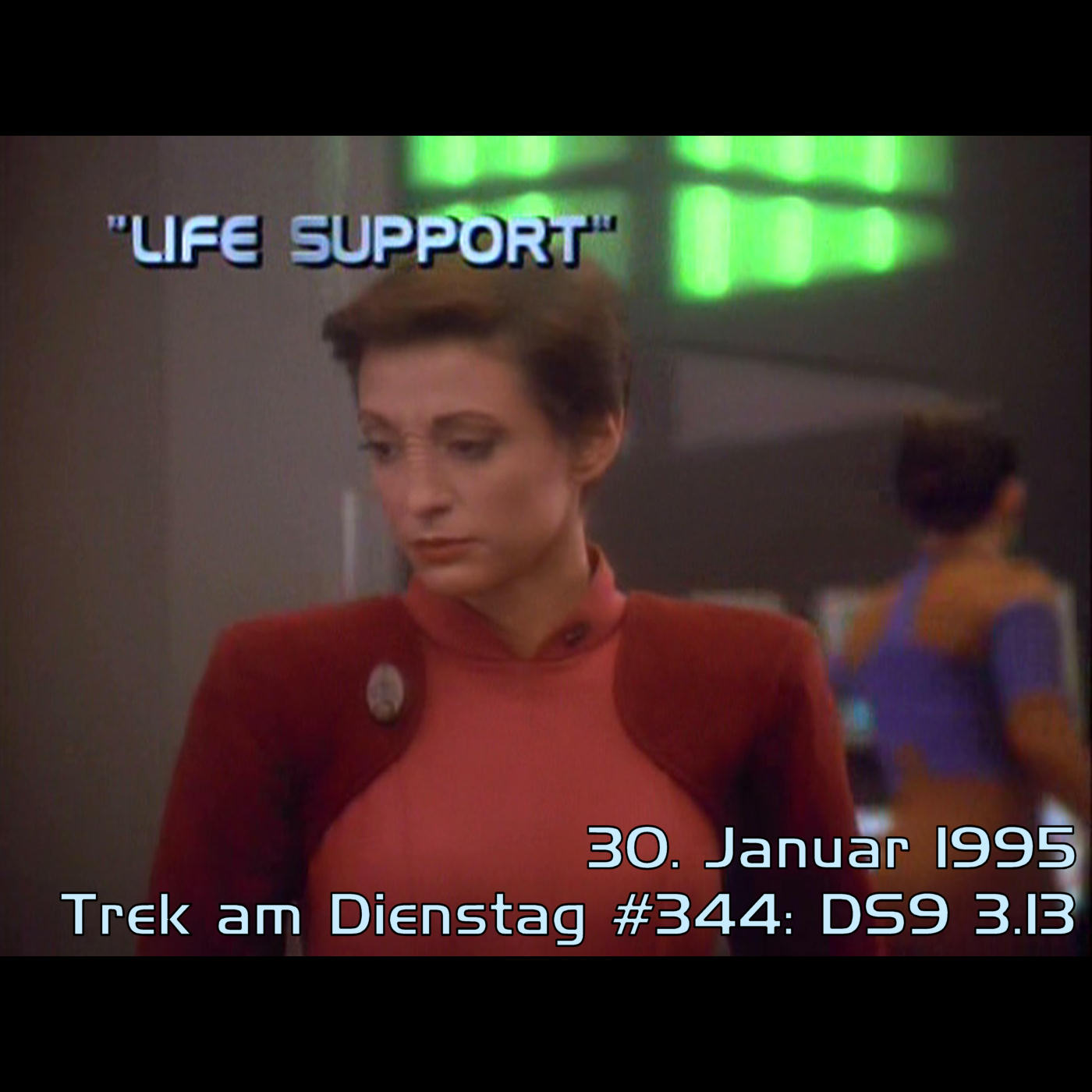 #344: Life Support (DS9 3.13) episode artwork