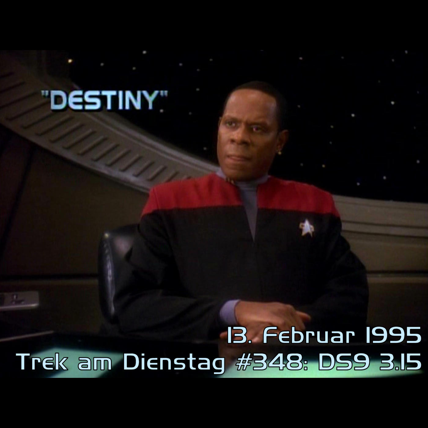 #348: Destiny (DS9 3.15) episode artwork