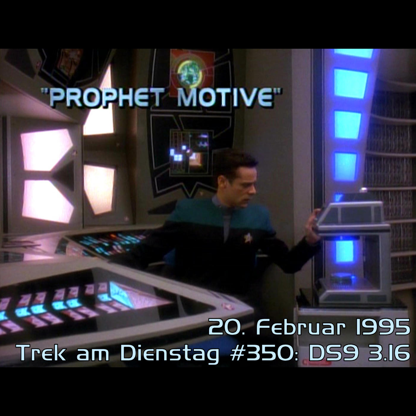#350: Prophet Motive (DS9 3.16) episode artwork